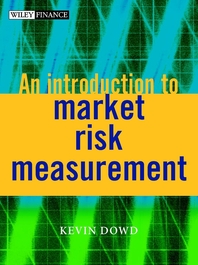 An introduction to market risk measurement - [electronic resource]  : Kevin Dowd.