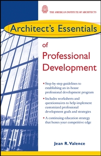 Architect's essentials of professional development - [electronic resource]  : Jean R. Valence.