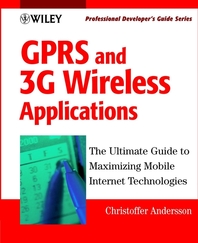 GPRS and 3G wireless applications - [electronic resource]  : professional developer's guide  : Christoffer Andersson.