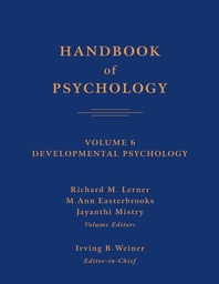 Handbook of psychology. - [electronic resource]  : Richard M. Lerner, M. Ann Easterbrooks, Jayanthi Mistry, volume editors ; Irving B. Weiner, editor-in-chief.. Vol. 6 :