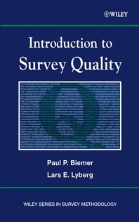 Introduction to survey quality - [electronic resource]  : Paul P. Biemer, Lars E. Lyberg.