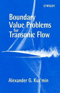 Boundary-value problems for transonic flow - [electronic resource]  : AlexanderG. Kuz'min.