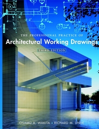 The professional practice of architectural working drawings - [electronic resource]  : Osamu A. Wakita, Richard M. Linde.