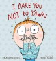 I Dare You Not to Yawn (Hardcover)