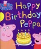 Peppa Pig: Happy Birthday Peppa! (Paperback)