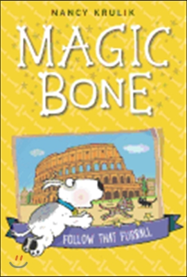 Magic Bone. 3 : Follow that furball