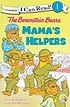 The Berenstain Bears: Mama's Helpers (Mama's Helpers)