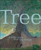 Tree : a little story about big things