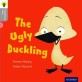 Oxford Reading Tree Traditional Tales: Level 1: the Ugly Duckling (Paperback)