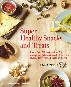 Super healthy snacks and treats