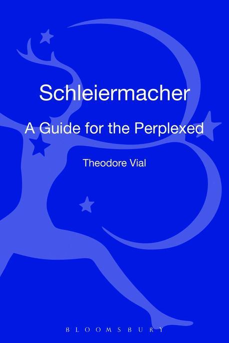 Schleiermacher : A Guide for the Perplexed