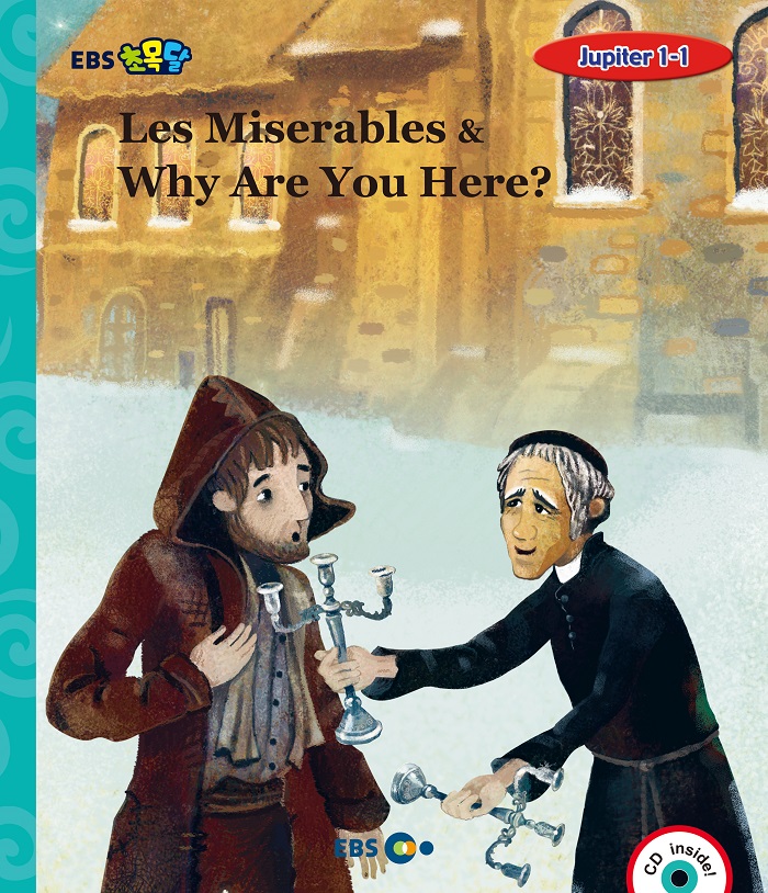 Les Miserables & Why are you here?