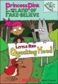 Little Red Quacking Hood: A Branches Book (Princess Pink and the Land of Fake-Believe #2) (Paperback)