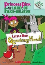 Princess Pink and the land of fake-believe / 2 : Little Red Quacking Hood