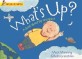 Whats up? : a book about the sky and space