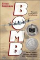 Bomb (The Race to Build - and Steal - the World's Most Dangerous Weapon)