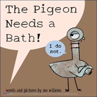 (The)pigeon needs a bath 표지