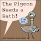 The Pigeon Needs a Bath! (비둘기는 목욕이 필요해요!)