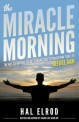 (The)miracle morning : the not-so-obvious secret guaranteed to transform your life before 8AM
