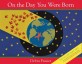 On the Day You Were Born [With CD (Audio)] (Hardcover)