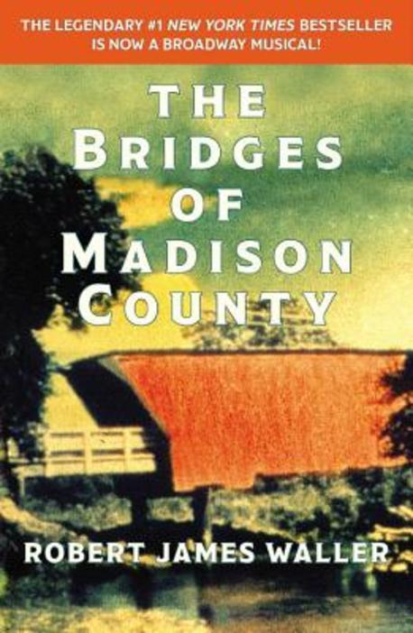 (The)Bridges of madison county