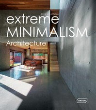 Extreme minimalism   : architecture