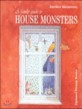 (A family guide to) house monsters