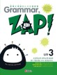 Grammar, Zap! : 문제로 개념 잡는 초등 영문법. 3-3, <span>심</span><span>화</span>
