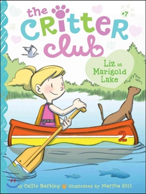 (The)Critter club. 7 , Liz at marigold lake 