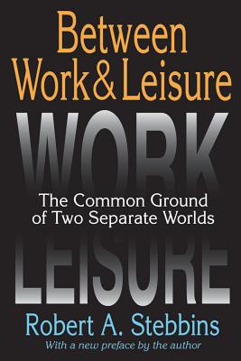 Between work & leisure : the common ground of two separate worlds