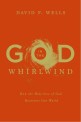 God in the whirlwind : how the holy-love of God reorients our world