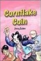 Cornflake Coin (School & Library, 1st)