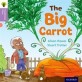 Oxford Reading Tree Traditional Tales: Level 1+: The Big Carrot (Paperback)