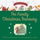 (The) family Christmas treasury :tales of anticipation, celebration, and joy