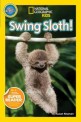 Swing, sloth! : explore the rain forest