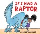 If I Had a Raptor (Hardcover)