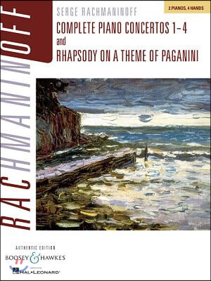 Complete Piano Concertos 1-4 and Rhapsody on A Theme of Paganini : 2 Pianos, 4 Hands