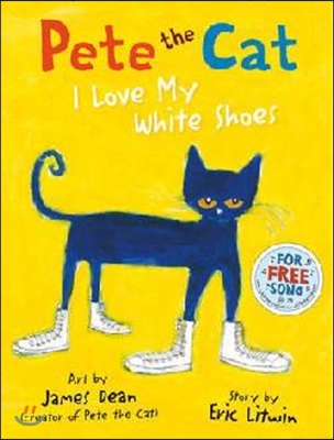 Pete the cat I love my white shoes