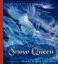 (The)snow queen : a retelling of the fairy tale