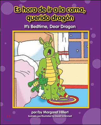 Its bedtime dear dragon = Es hora de ir a la cama querido dragón