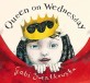 Queen on Wednesday (Hardcover)
