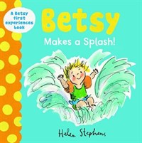 Betsy makes a splash!