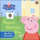 Peppa Pig: Peppa's Washing Day: My First Storybook (Board Book)
