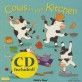 Cows in the Kitchen [With CD (Audio)]