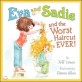 Eva and Sadie and the Worst Haircut EVER! (Hardcover)