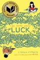 (The) thing about luck