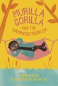 Murilla Gorilla and the Hammock Problem (Hardcover)