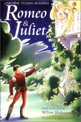Romeo & Juliet / William Shakespeare ; illustrated by Jana Costa ; reading consultant, Ali...