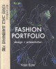 패션 포트폴리오 : 디자인 그리고 프레젠테이션 기법