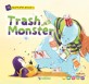 Trash monster